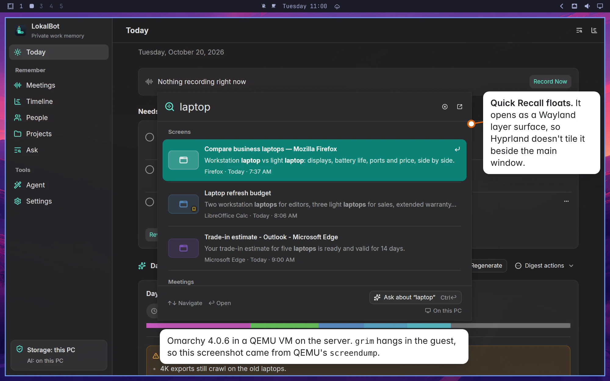 LokalBot on Omarchy's dark desktop, with the Quick Recall search panel floating over the Today page and results for "laptop".